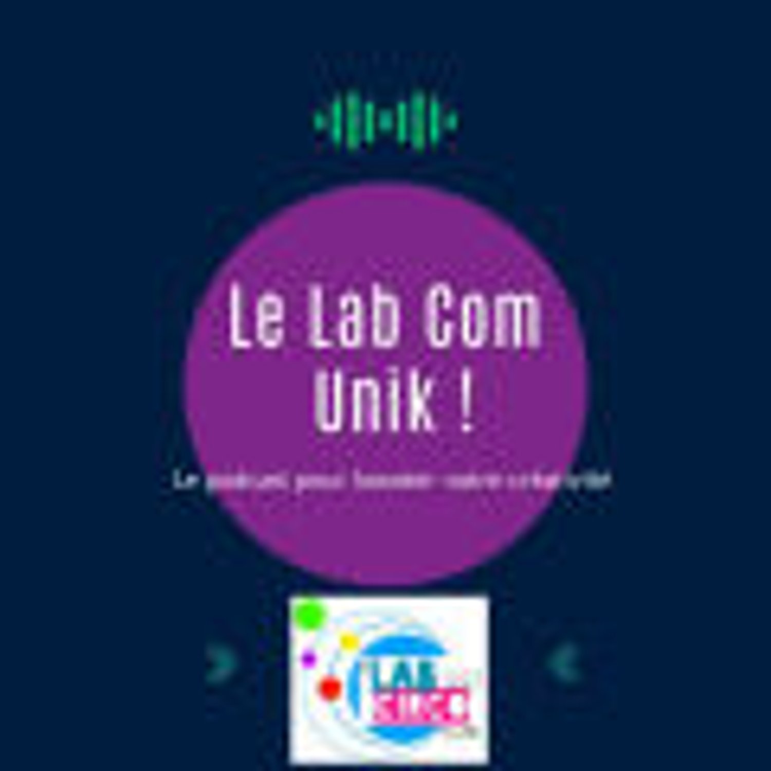 Le Lab Com UniK ! - Numérique Éducatif