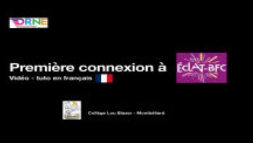 Première connexion ECLAT-BFC (français) - Numérique Éducatif