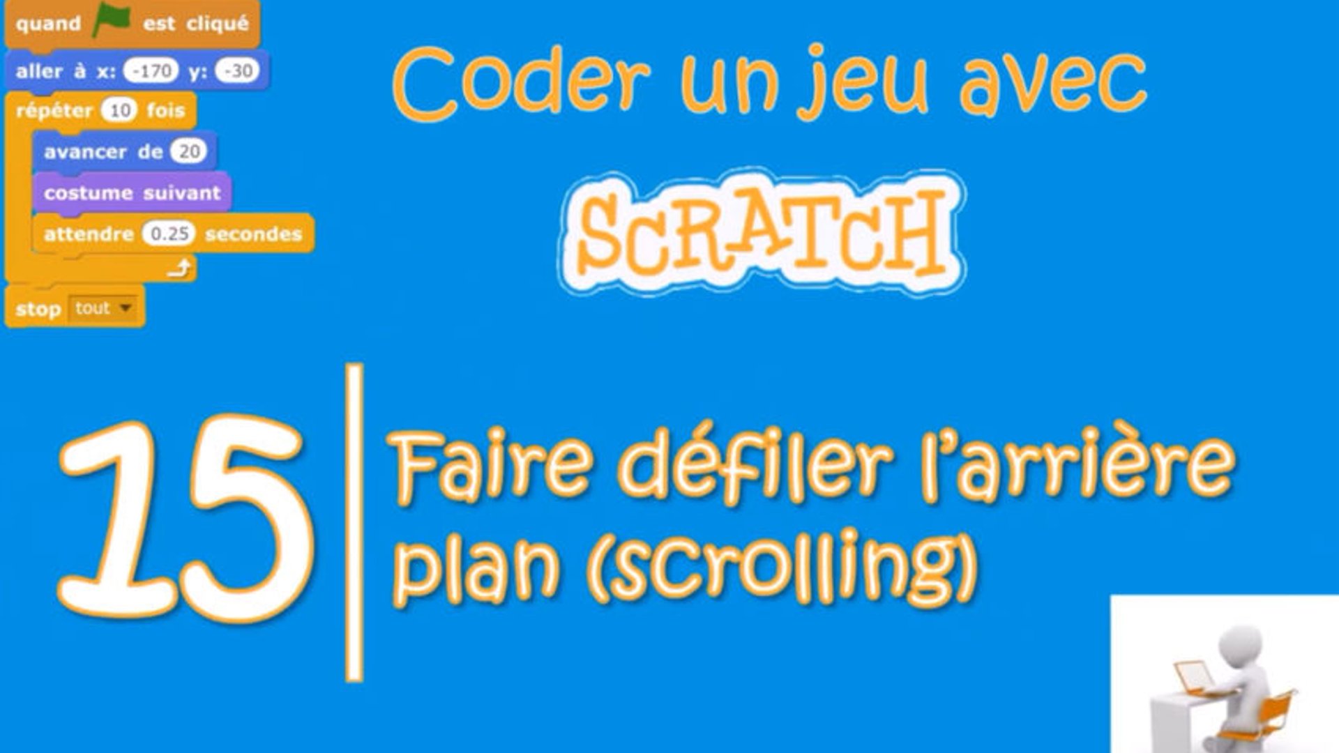 Coder un jeu avec Scratch : Episode 15 - Numérique Éducatif